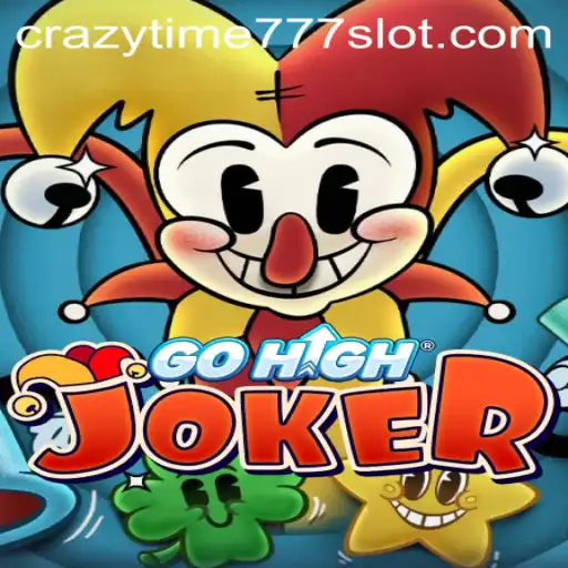 Discover the Thrilling World of GoHighJoker: Unleash the Excitement with Crazy Time 777