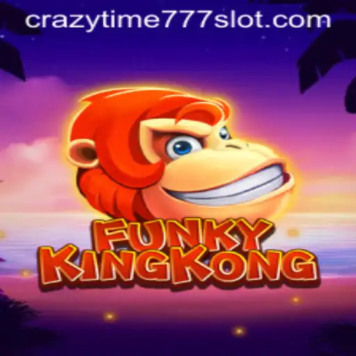 Exploring FunkyKingKong: A Thrilling Adventure in the World of Crazy Time 777