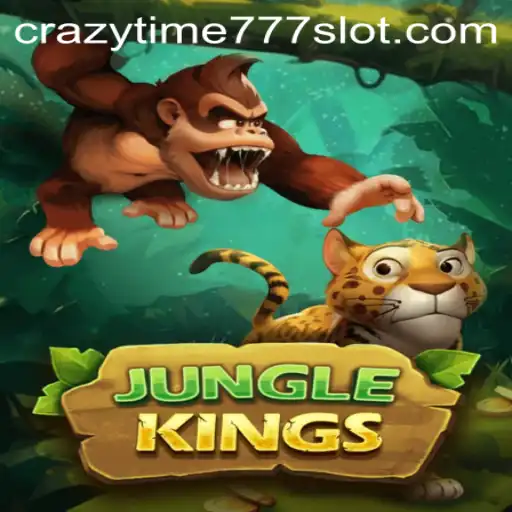 Exploring the Thrilling World of JungleKings and Crazy Time 777