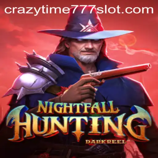 Experience the Thrill of NightfallHunting: An In-Depth Look into the Game with Crazy Time 777
